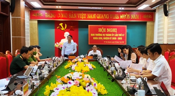 Hội nghị Thường kỳ Ban Thường vụ Thành ủy Thái Nguyên lần thứ 47