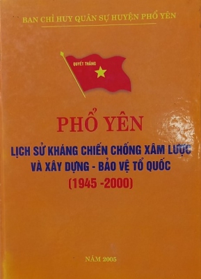 Phổ Yên lịch sử kháng chiến chống xâm lược và xây dựng - bảo vệ Tổ quốc (1945 - 2000)