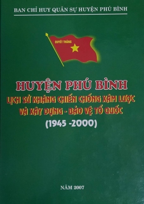 Huyện Phú Bình Lịch sử kháng chiến chống xâm lược và xây dựng - bảo vệ Tổ quốc (1945 - 2000)