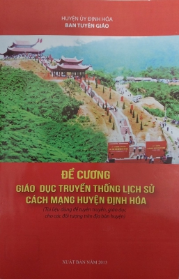 Đề cương giáo dục truyền thống lịch sử cách mạng huyện Định Hóa
