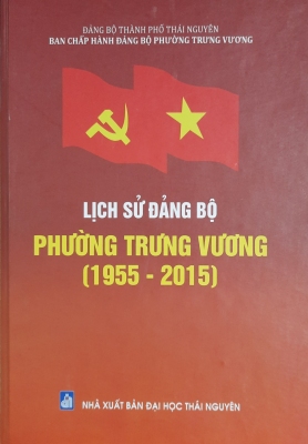 Lịch sử Đảng bộ phường Trưng Vương (1955 - 2015)