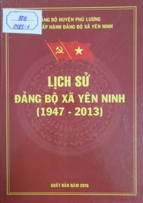 Lịch sử Đảng bộ xã Yên Ninh (1947 - 2013)