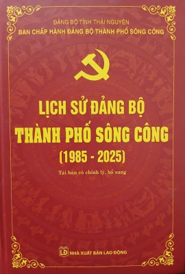 Lịch sử Đảng bộ thành phố Sông Công (1985 - 2025)