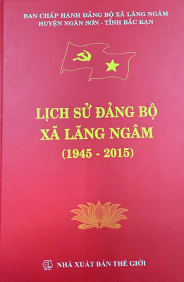 Lịch sử Đảng bộ xã Lãng Ngâm (1945 - 2015)