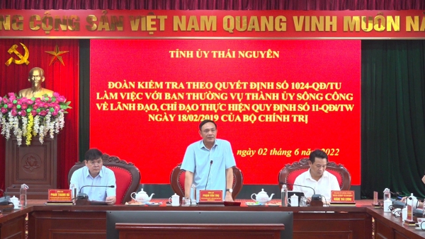 Thông qua kết quả kiểm tra việc lãnh đạo, chỉ đạo và tổ chức thực hiện Quy định số 11-QĐi/TW, ngày 18/02/2019 của Bộ Chính trị tại Đảng bộ thành phố Sông Công và thành phố Phổ Yên