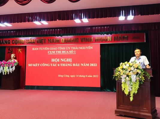 Hội nghị sơ kết 6 tháng đầu năm 2022 Cụm thi đua số 1 ngành Tuyên giáo tỉnh Thái Nguyên