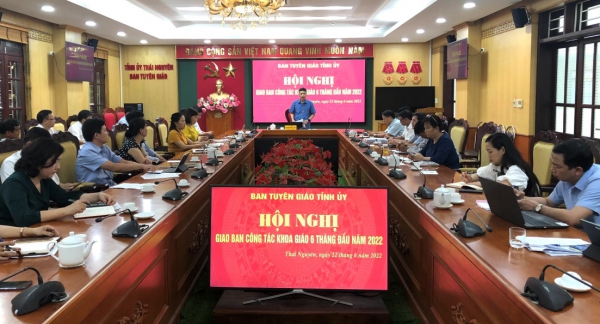Hội nghị giao ban công tác khoa giáo 6 tháng đầu năm 2022