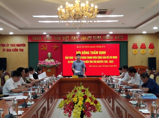 Thẩm định bản thảo “Lịch sử Đoàn Thanh niên Cộng sản Hồ Chí Minh và phong trào thanh niên tỉnh Thái Nguyên (1938 - 2022)”
