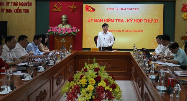 Kỳ họp thứ 37, UBKT Tỉnh ủy Thái Nguyên