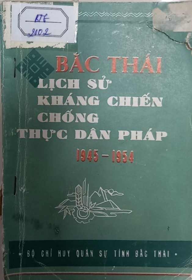 Bắc Thái lịch sử kháng chiến chống thực dân Pháp 1945 - 1954