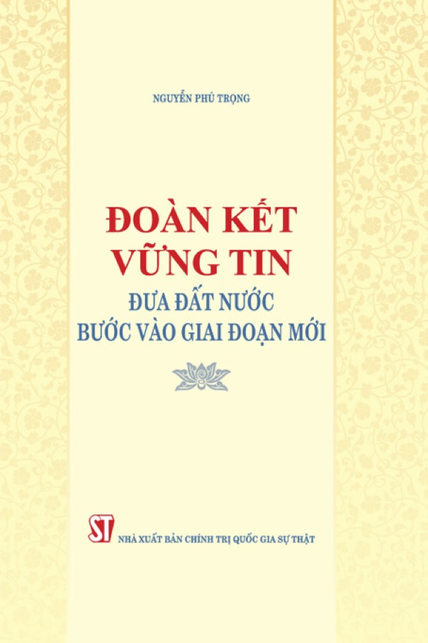Đoàn kết, vững tin đưa đất nước bước vào giai đoạn mới