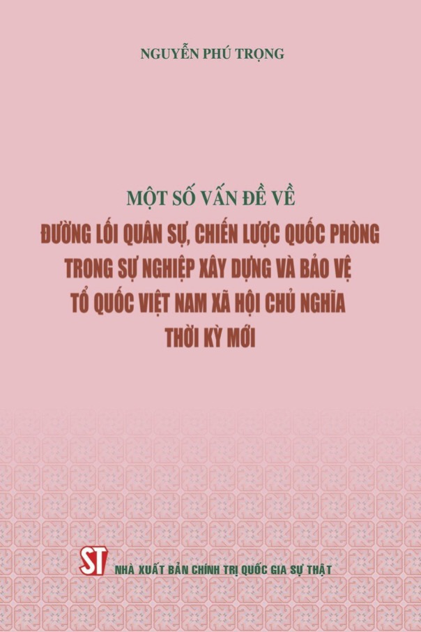 Một số vấn đề về đường lối quân sự, chiến lược quốc phòng