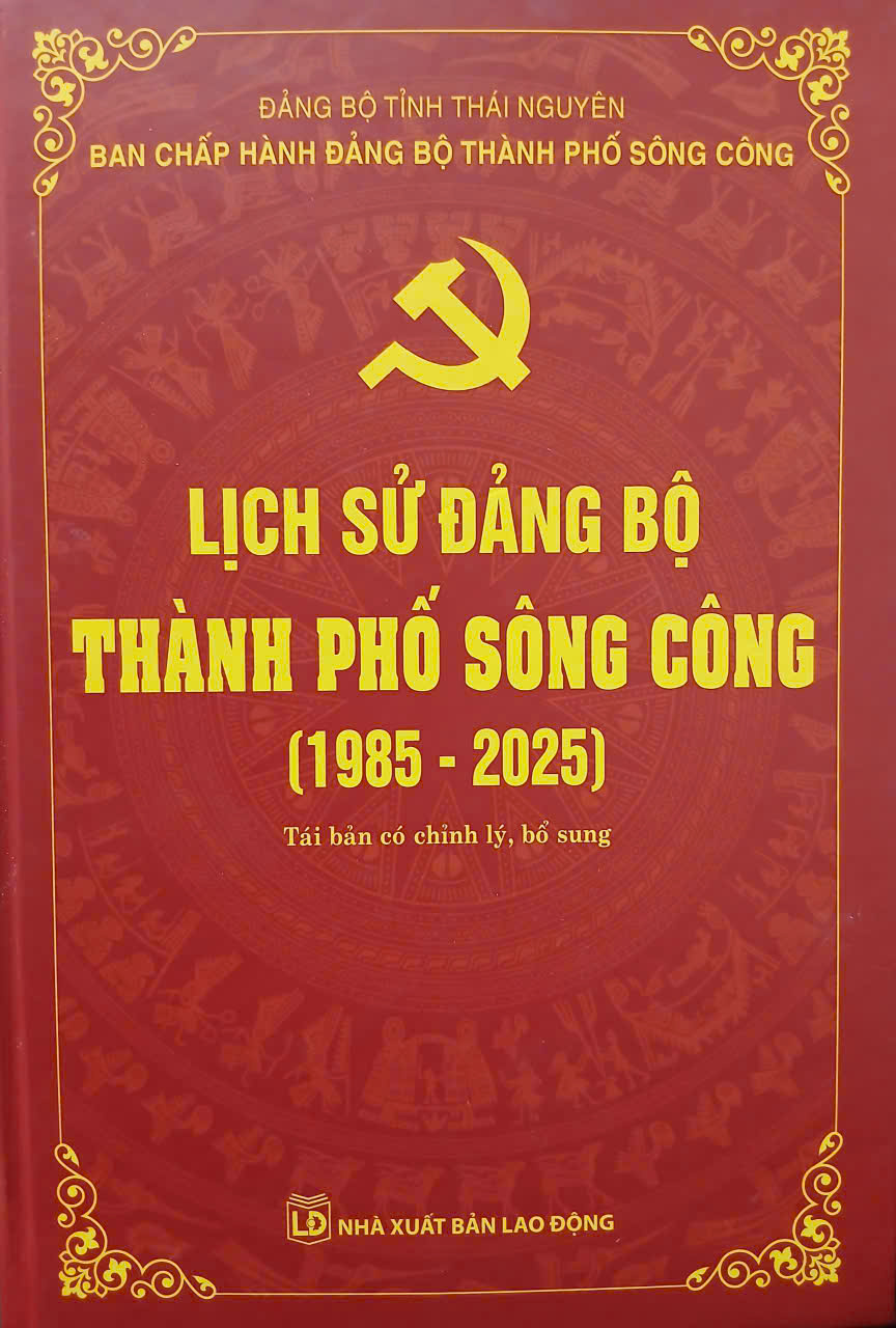 Lịch sử Đảng bộ thành phố Sông Công (1985 - 2025)